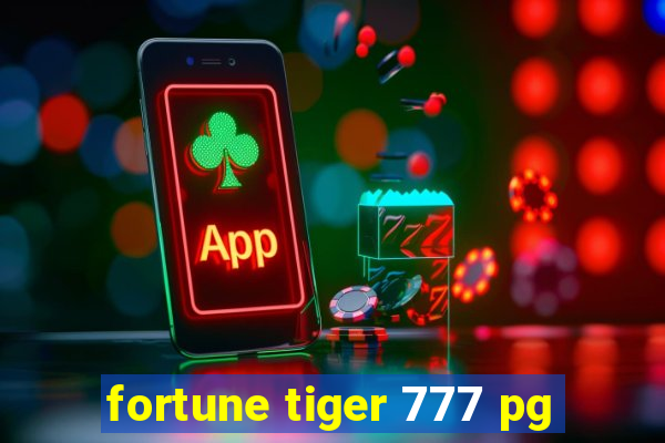 fortune tiger 777 pg